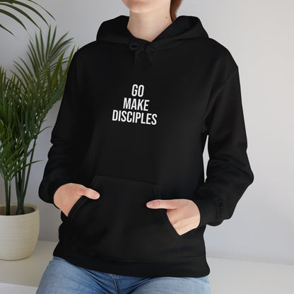 Go Make Disciples Hoodie - World Missions Sweatshirt