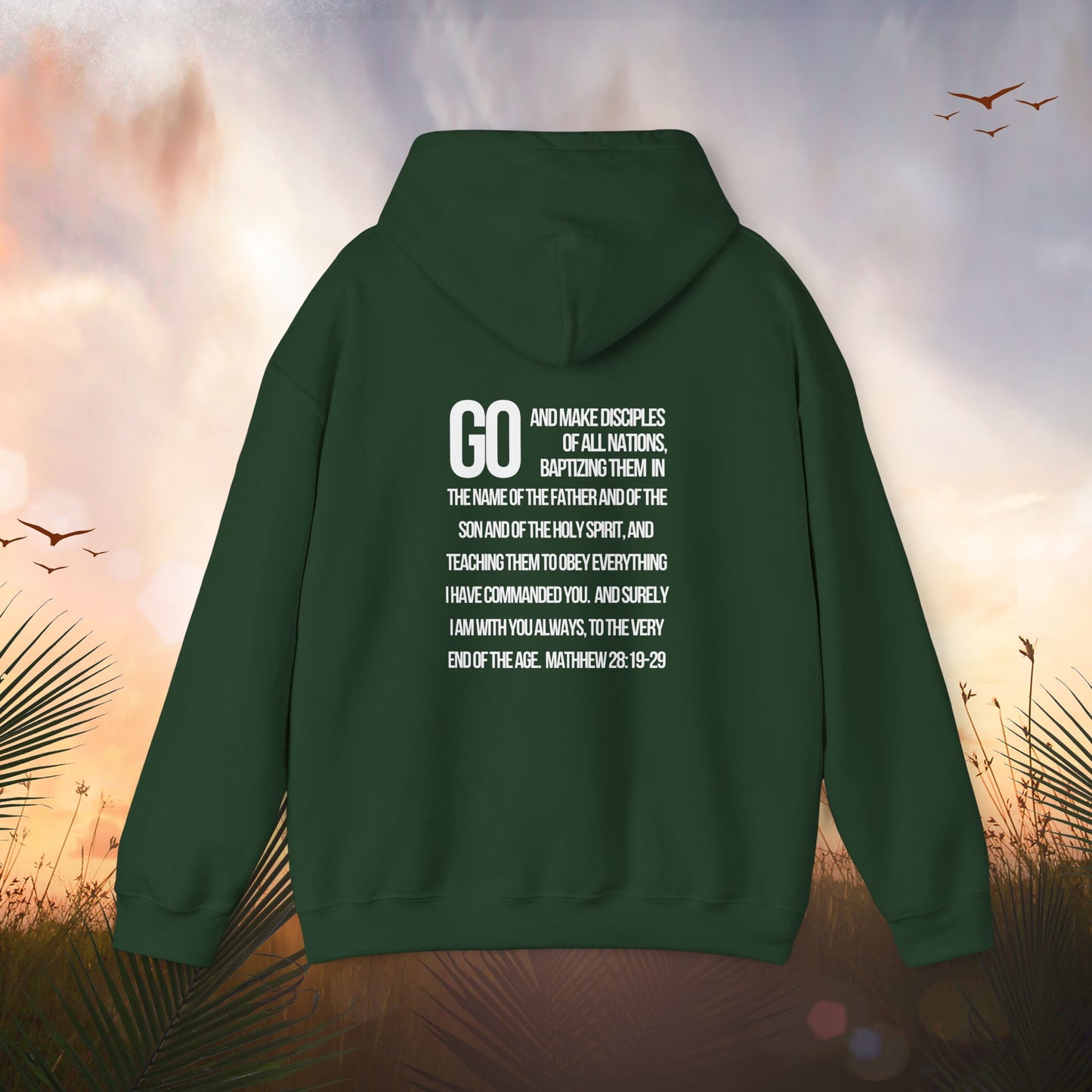 Go Make Disciples Hoodie - World Missions Sweatshirt