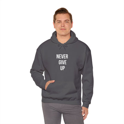 Never Give Up Hoodie for Positive Vibes