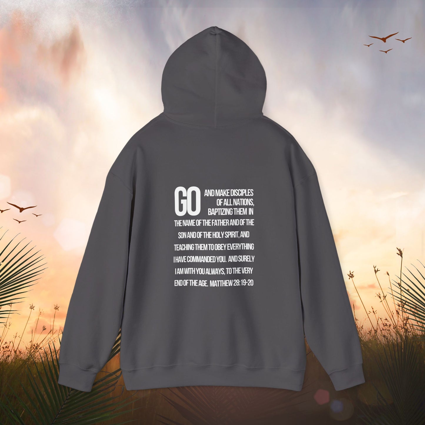 Go Make Disciples Hoodie - World Missions Sweatshirt