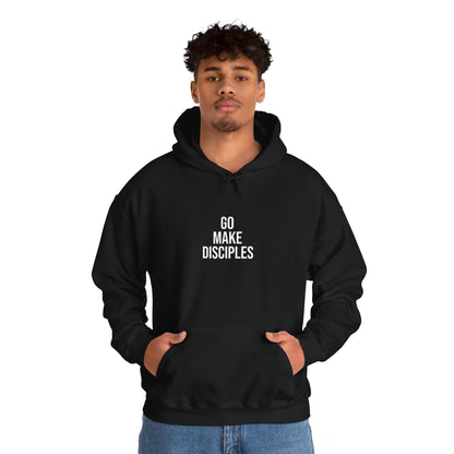 Go Make Disciples Hoodie - World Missions Sweatshirt